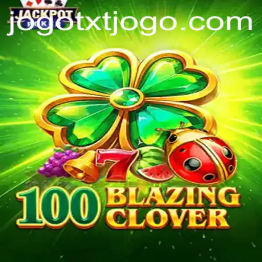 Embark on an Exciting Adventure in 100BlazingClover: The Game Taking the World by Storm